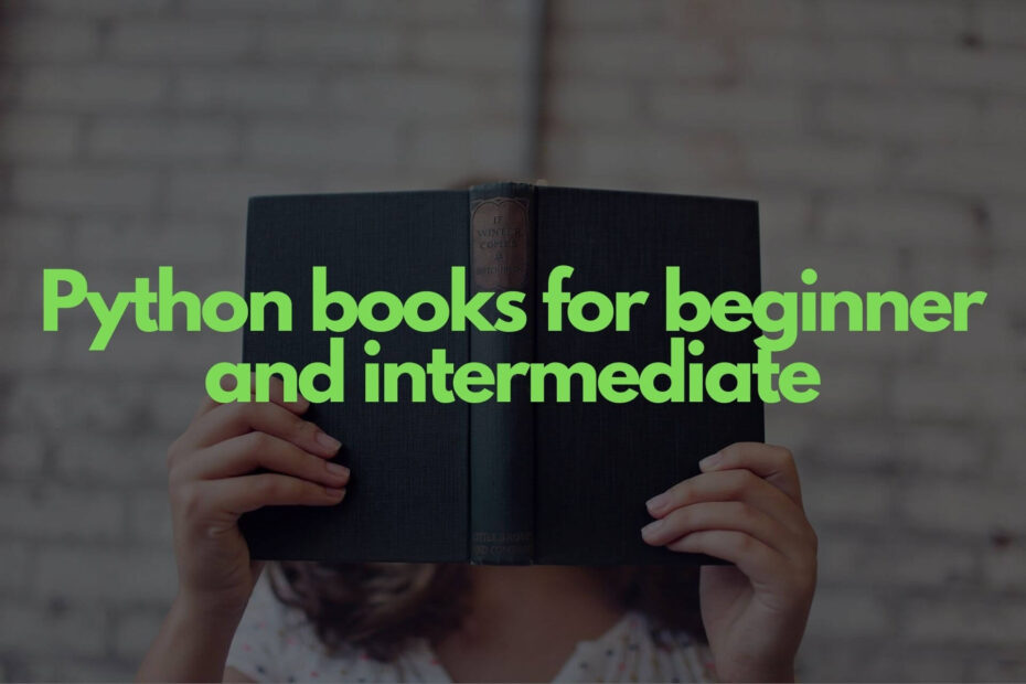 Top 10 Python books for beginner and intermediate